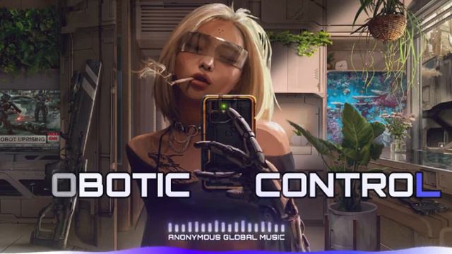 ROBOTIC CONTROL | CYBERPUNK/HACKING MUSIC/DARK ELECTRO/DARK TECHNO/TECHNO TRANCE смотреть онлайн