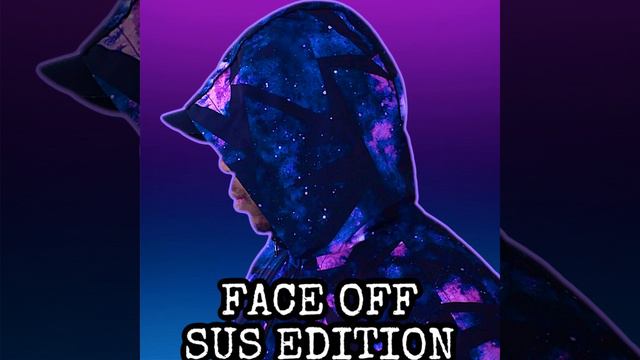 Face Off (Sus Edition) смотреть онлайн