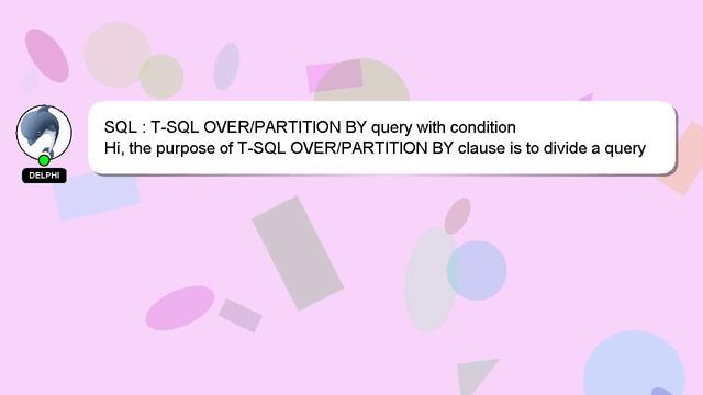 SQL : T-SQL OVER/PARTITION BY query with condition смотреть онлайн