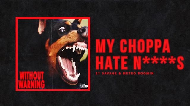 21 Savage & Metro Boomin - "My Choppa Hate N****s" (Official Audio) смотреть онлайн