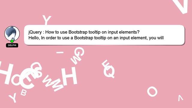 jQuery : How to use Bootstrap tooltip on input elements? смотреть онлайн