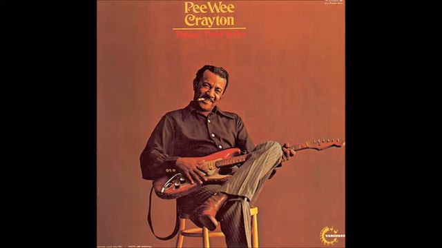 PEE WEE CRAYTON (Rockdale, Texas, U.S.A) - But On The Other Hand смотреть онлайн