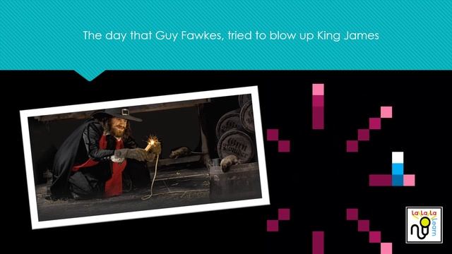 Guy Fawkes / Bonfire Night Song | History | La La La Learn