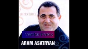 Aram Asatryan - Varderi Partez