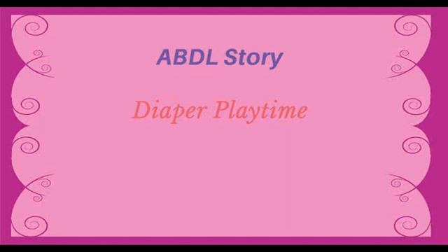 ABDL Story - Diaper Playtime