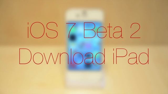 iOS 7 Beta Download iPad/iPad mini смотреть онлайн