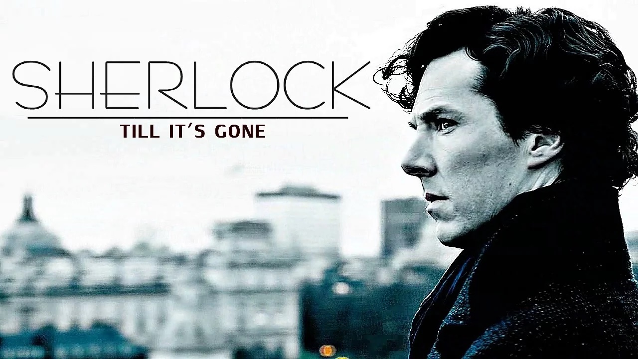 ▶ Sherlock || Till It's Gone смотреть онлайн