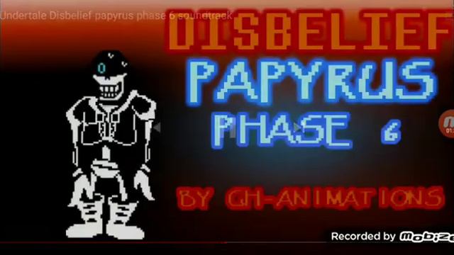 Undertale Disbelief Papyrus Phase 6 Soundrack
