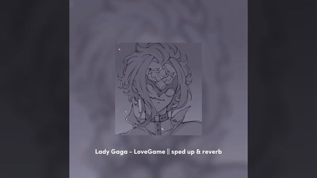 Lady Gaga - LoveGame || sped up & reverb смотреть онлайн