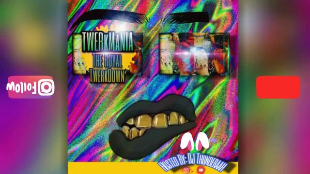 Twerkmania The Royal TwerkDown Mixtape (Twerk Music 2019 & 2020 Mix)