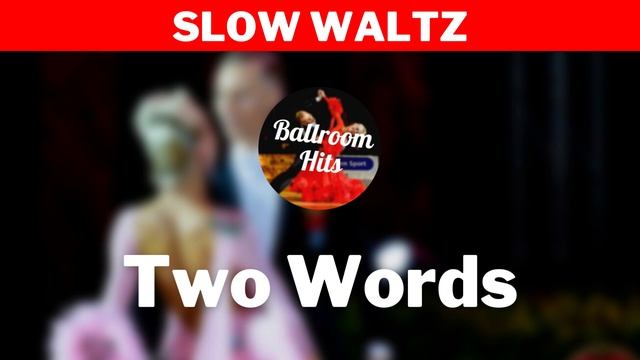 SLOW WALTZ music | Two Words смотреть онлайн