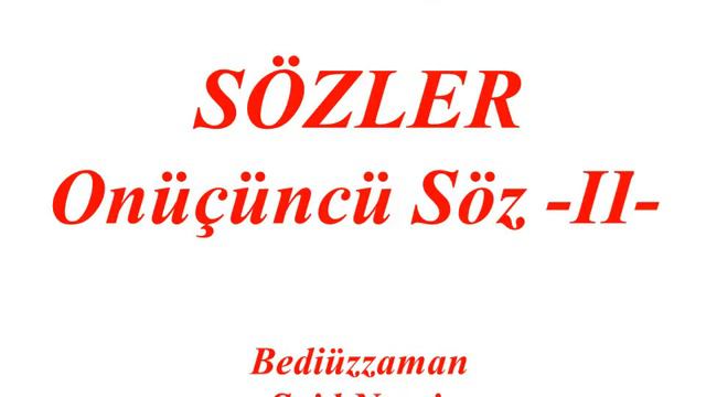 Risale-i Nur Külliyatı'ndan Dersler, Sözler, Onüçüncü Söz II , Bediüzzaman Said Nursi