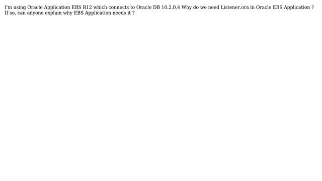 Databases: Why do we need listener for Oracle EBS application server? смотреть онлайн