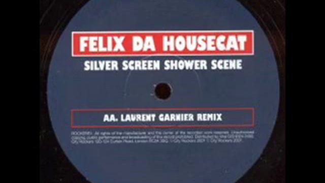 Felix Da Housecat - Silver Screen Shower Scene (L.G. Mix) смотреть онлайн