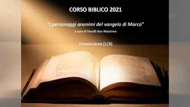 Corso Biblico 2021 [1/6] - Introduzione al percorso (don Massimo Favalli) смотреть онлайн