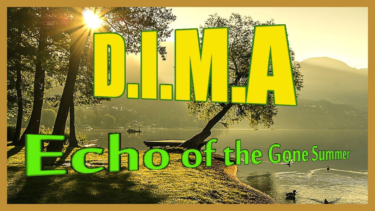 D.I.M.A - Echo Of The Gone Summer