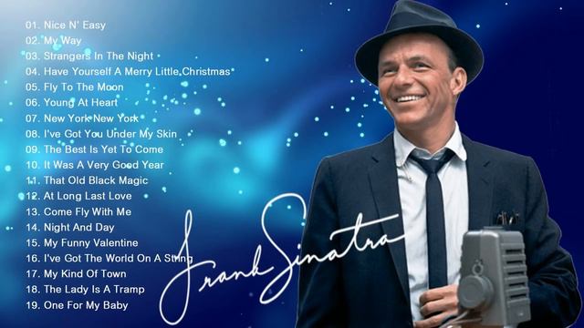 The Very Best Of Frank Sinatra Collection 2018 - Frank Sinatra Greatest Hits Full Album Playlist смотреть онлайн