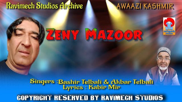 ZENY MAZOOR SINGER BASHIR & AKBAR TELBALI FROM RAVIMECH STUDIOS смотреть онлайн