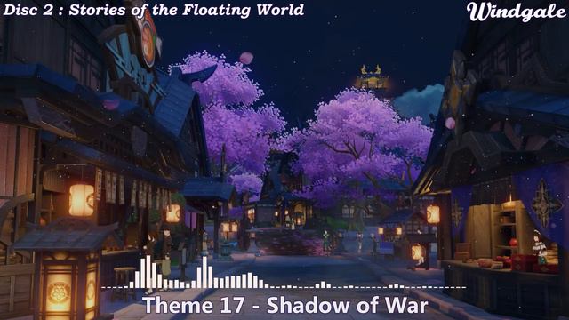 Shadow of War - Disc 2: Stories of the Floating World Theme 17 - Genshin Impact OST смотреть онлайн