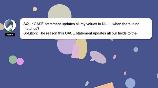 SQL : CASE statement updates all my values to NULL when there is no matches? смотреть онлайн
