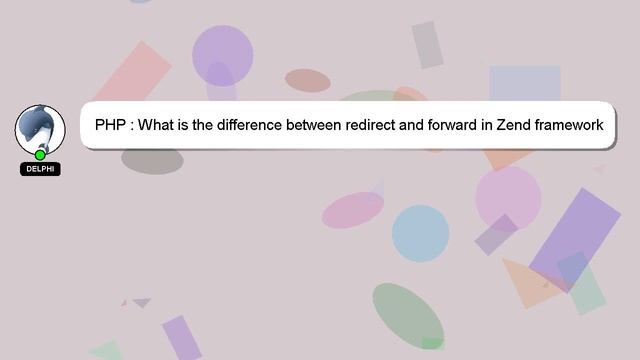 PHP : What is the difference between redirect and forward in Zend framework смотреть онлайн