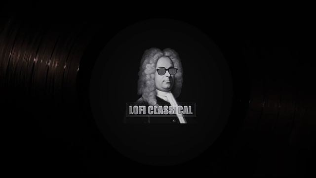 Lofi Classical - Handel's Sarabande in D Minor HWV 437 смотреть онлайн