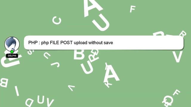 PHP : php FILE POST upload without save смотреть онлайн