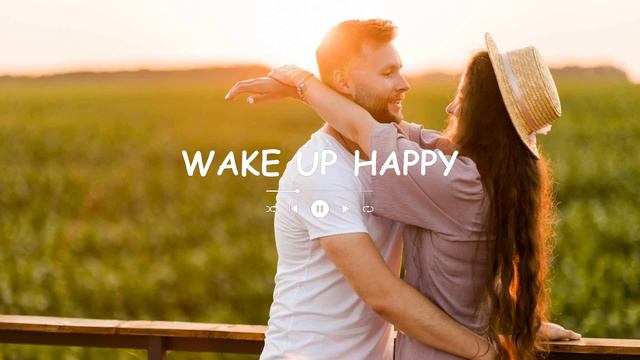 Start Your Day Right With Good Morning Music 🎶 - Positive Vibes