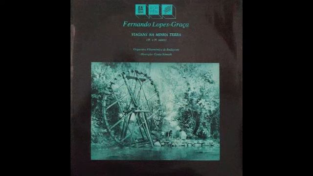 Orquestra Filarmónica de Budapeste (Gyula Nemeth) - Viagens na Minha Terra (Fernando Lopes Graça) смотреть онлайн