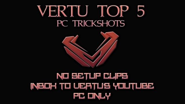 VerTu: Top 5 Trickshots! *UPDATE* смотреть онлайн