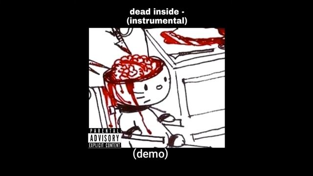 dead inside - (instrumental room demo) смотреть онлайн