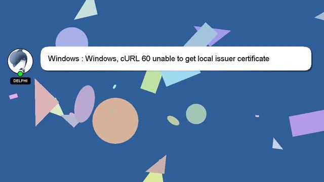 Windows : Windows, cURL 60 unable to get local issuer certificate смотреть онлайн