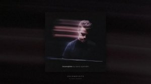 Denis Stelmakh - Incomplete