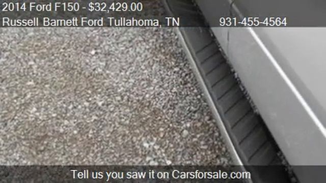 2014 Ford F150 for sale in TULLAHOMA, TN 37388 at Russell B смотреть онлайн
