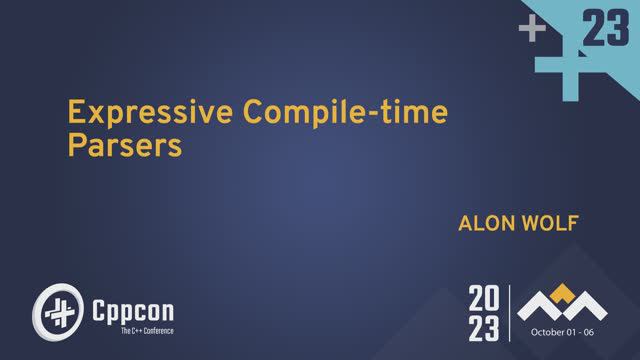 Expressive Compile-time Parsers in C++ - Alon Wolf - CppCon 2023 смотреть онлайн
