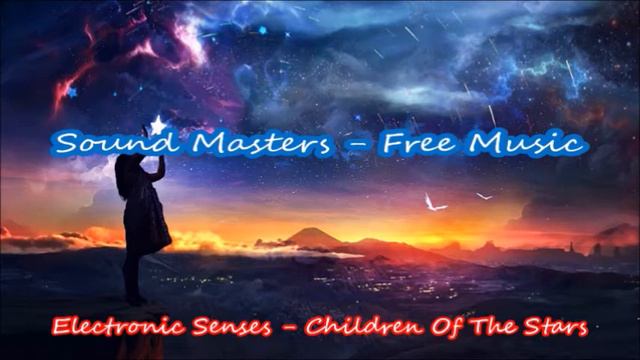 Electronic Senses - Children Of The Stars смотреть онлайн