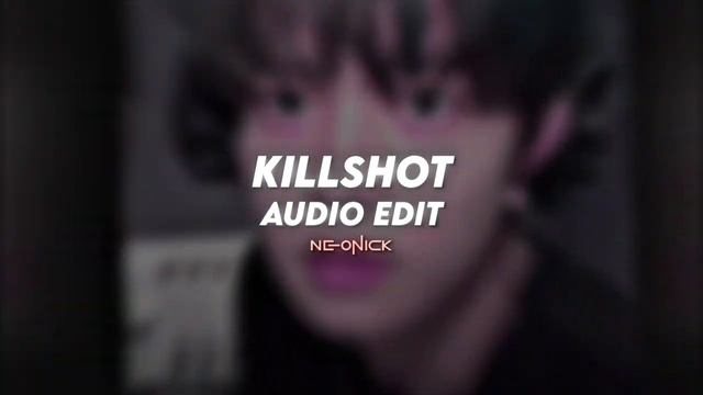 killshot - magdalena bay | edit audio смотреть онлайн