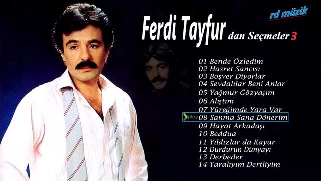 Ferdi Tayfur'dan Seçmeler Full Albüm 3