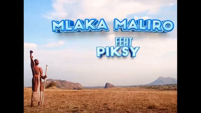 Mlaka Maliro Ft Piksy-Number 1 смотреть онлайн