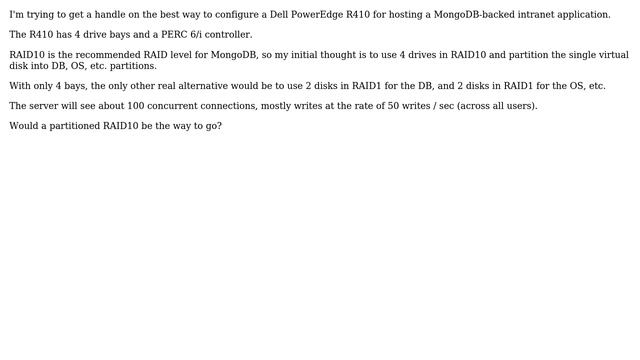 RAID / drive configuration for an intranet MongoDB server смотреть онлайн