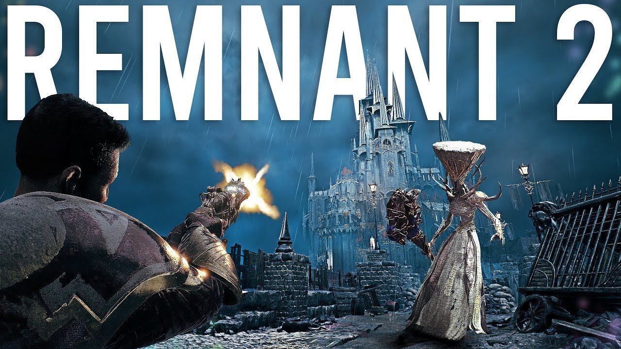 Remnant 2  Remnant II НОВЫЙ ДАРК СОУЛС С ПУШКАМИ В ПОСТАПОКАЛИПСИСЕ!