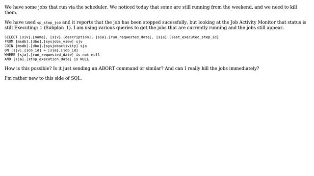 Databases: sp_stop_job reports Success, but the jobs are still running смотреть онлайн