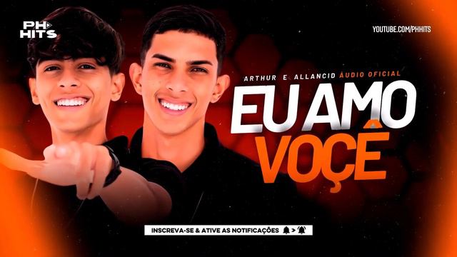 EU AMO VOCÊ EU AMO - ARTHUR E ALLANCID (MÚSICA NOVA) MARÇO 2024 смотреть онлайн