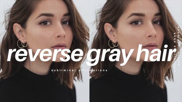 Reverse Gray Hair ᴀғғɪʀᴍᴀᴛɪᴏɴs | Anti Aging Formula! смотреть онлайн