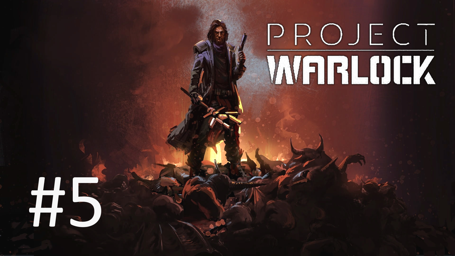 Прохождение Project Warlock - Часть 5. Ад. Финал