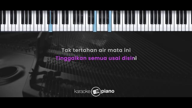 Tak Ingin Usai – Keisya Levronka (KARAOKE PIANO - FEMALE KEY) смотреть онлайн