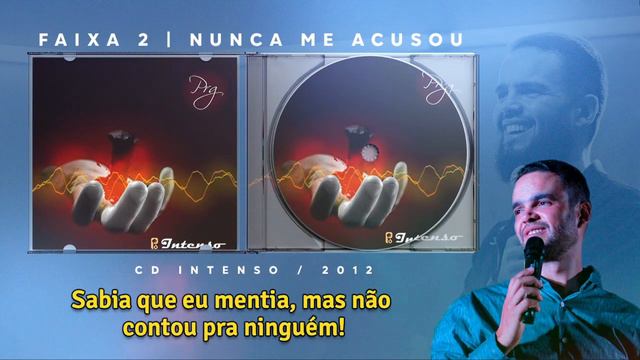 Pr Gilson Nunes | Nunca Me Acusou (CD Intenso) смотреть онлайн