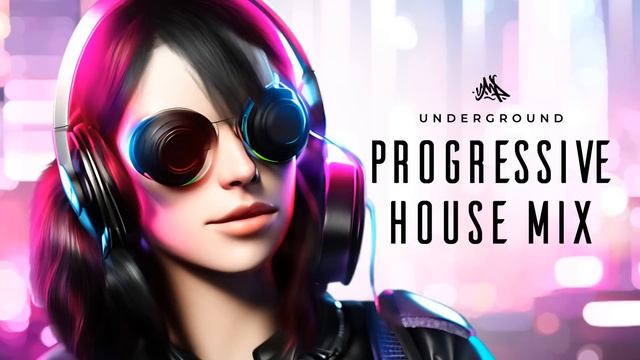 1 Hour Best Underground Progressive House Mix 2023 Vol #007