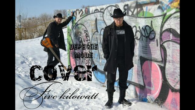 Five Kilowatt - Policy Of Truth (Depeche Mode Cover)