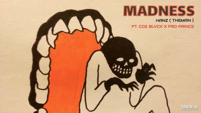 Madness feat. Coz Blvck & Fro Prince смотреть онлайн